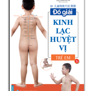 Đồ giải kinh lạc huyệt vị – Trẻ em (sách bản quyền)